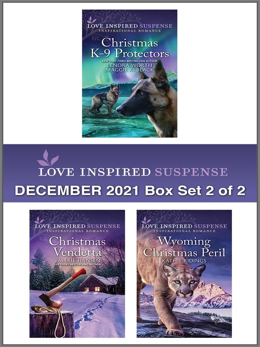 Title details for Love Inspired Suspense, December 2021: Box Set 2 of 2 by Maggie K. Black - Available